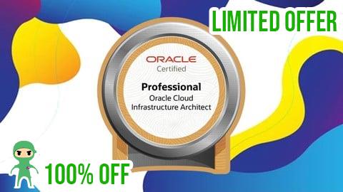 Free Coupon 1Z0-997-25 : OCI 2025 Architect Professional PRACTICE EXAM