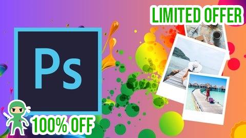 Free Coupon Adobe Photoshop Masterclass: Beginner to Pro Photo Editor