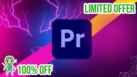 Free Coupon Adobe Premiere Pro CC For Video Editing - Novice to Expert