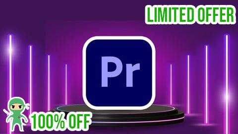 Free Coupon Adobe Premiere Pro CC Masterclass for Video Editing