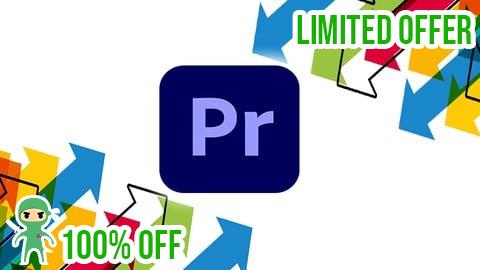 Free Coupon Adobe Premiere Pro CC Video Editing Course Beginners To Pro