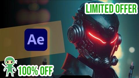 Free Coupon Advanced Adobe After Effects: Become VFX & Motion Expert