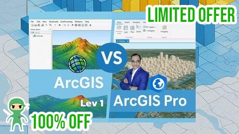Free Coupon ArcGIS vs ArcGIS Pro Level 1: Fundamentals