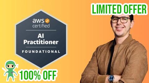 Free Coupon AWS Certified AI Practitioner (AIF-C01): 6 Practice Exams