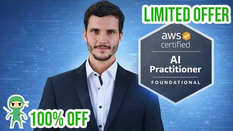 Free Coupon AWS Certified AI Practitioner (AIP) — Complete Bootcamp 2026