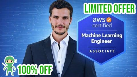 Free Coupon AWS Machine Learning Engineer Associate — Complete Bootcamp