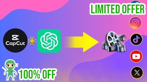 Free Coupon CapCut Video Edit With AI ChatGPT and Motion Cinematography