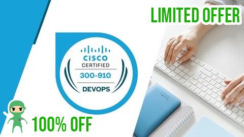 Free Coupon Cisco Implementing DevOps Solutions and Practices (DEVOPS)