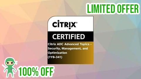 Free Coupon Citrix ADC Advanced - Security, Management, and Optimization