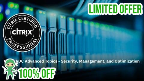 Free Coupon Citrix ADC Advanced Topics Practice Exams