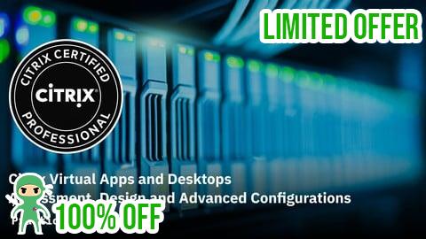 Free Coupon Citrix Virtual Apps & Desktops Assessment, Design & Config
