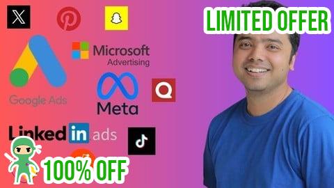 Free Coupon Complete Paid Advertising Guide 2025: 11 Platforms, 1 Course