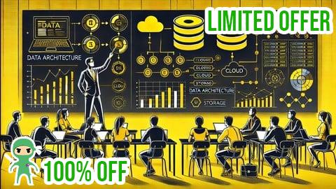 Free Coupon Course in Data Architecture A to Z Tutorial