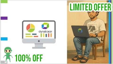Free Coupon Dynatrace Essentials: A Step by Step guide with Demo