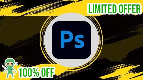 Free Coupon Essential Photoshop Course for Beginner To Advanced