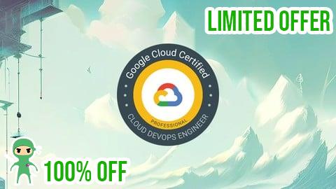 Free Coupon Exam Preparation for GCP Cloud DevOps Engineer - Prep Tests