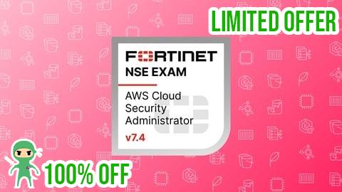Free Coupon FCP AWS Cloud Security 7.4 Administrator Practice Exams