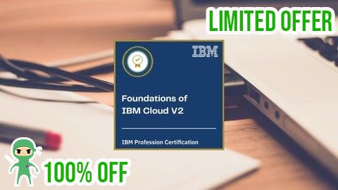 Free Coupon Foundations of IBM Cloud V2 Practice Exams (C1000-083)