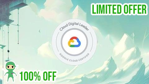 Free Coupon GCP Cloud Digital Leader: Master the CDL - 6 Practice Tests