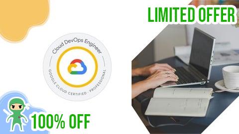 Free Coupon GCP Professional Cloud DevOps Engineer Practice Exams