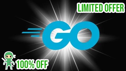 Free Coupon GO Programming: The Complete Guide to Golang Development