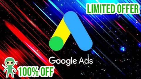 Free Coupon Google Ads MasterClass 2025: All Features & Campaign Setups