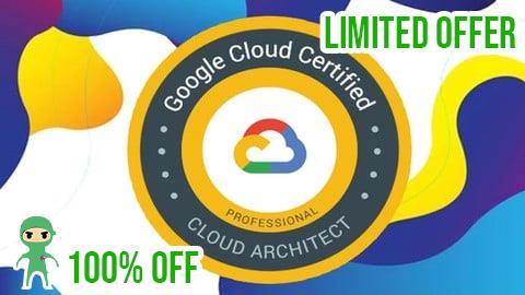 Free Coupon GOOGLE Professional Cloud Architect PRACTICE EXAM 2025