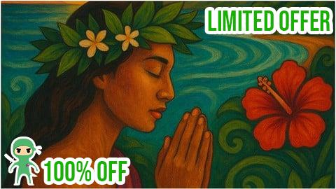 Free Coupon Ho‘oponopono & the Aloha Spirit -Healing Through Forgiveness