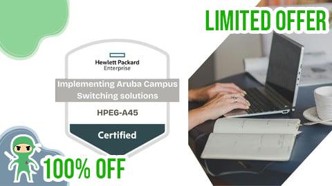 Free Coupon Implementing Aruba Campus Switching Solutions Practice Exams