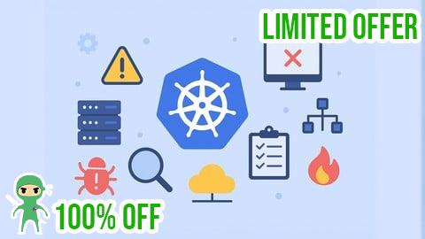 Free Coupon Kubernetes CKA Troubleshooting: 1500 Certified Questions