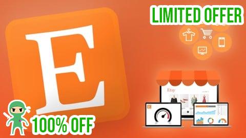 Free Coupon Learn Etsy Now: Print-on-Demand with Etsy for Beginners