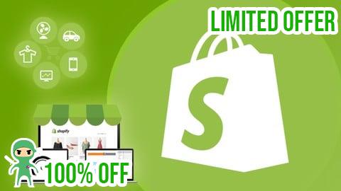Free Coupon Learn Shopify Now: Shopify for Beginners