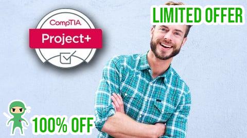 Free Coupon Master Course : CompTIA Project+ (PK0-005)