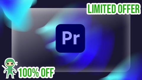 Free Coupon Mastering Adobe Premiere Pro CC: From Beginner to Pro Editor