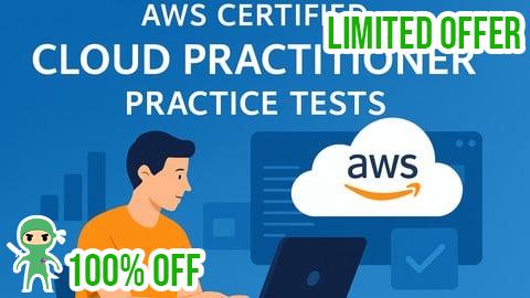 Free Coupon [New] AWS Certified Cloud Practitioner Practice Tests