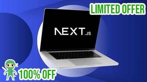 Free Coupon Next.JS Masterclass: Learn NextJS by Building Modern Web App