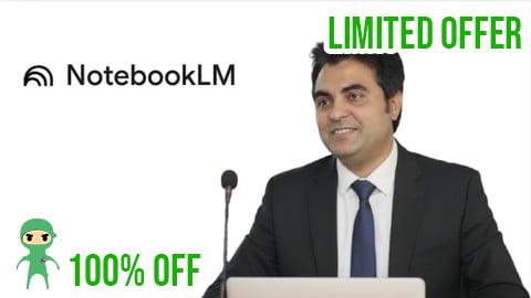 Free Coupon NotebookLM Masterclass: Transform Your Learning with AI