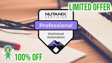 Free Coupon Nutanix Certified Professional Multicloud Automation Exam