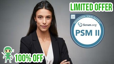 Free Coupon Professional Scrum Master II (PSM 2)  Practice Mock Exams