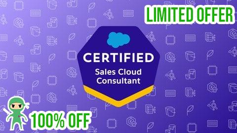 Free Coupon Salesforce Sales Cloud Consultant Practice Exams 2025