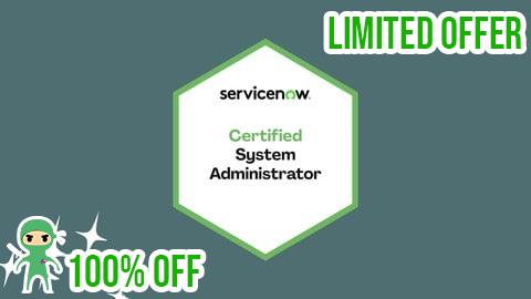 Free Coupon ServiceNow Certified System Administrator (CSA) Prep Exams