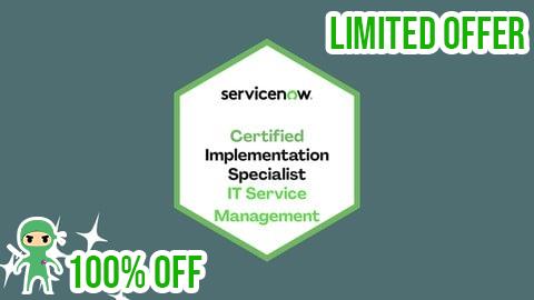 Free Coupon ServiceNow CIS - IT Service Management (CIS-ITSM) Prep Exams