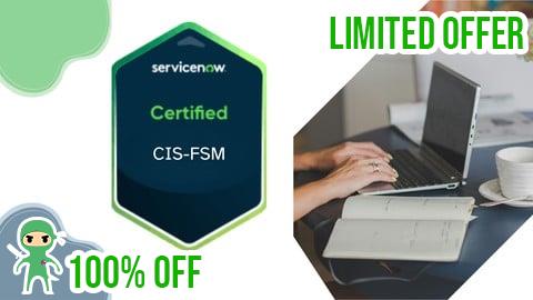 Free Coupon ServiceNow Field Service Management CIS-FSM Practice Exams