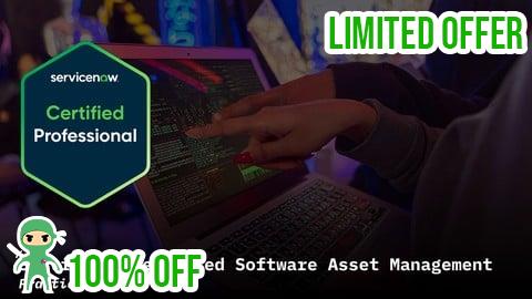 Free Coupon ServiceNow Software Asset Management CIS-SAM Practice Exams