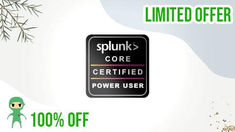 Free Coupon Splunk Core Certified Power User Exam