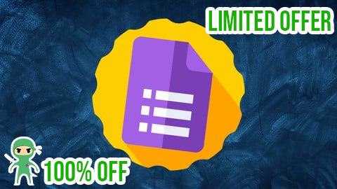 Free Coupon The Complete Google Forms Course - Mastering Google Forms
