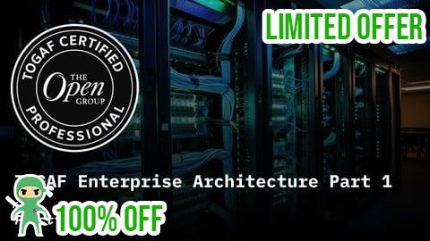 Free Coupon TOGAF Enterprise Architecture Part 1 Practice Exams