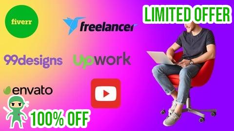 Free Coupon Ultimate Freelancing Course From Beginner to  Expert Success