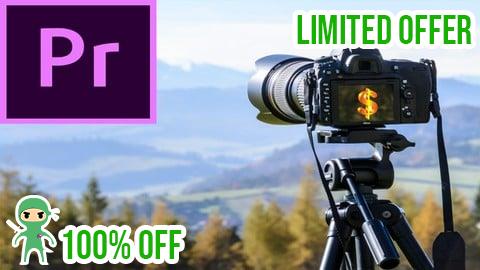 Free Coupon Video Editing Course Premiere Pro:  18 Project In 1 Course