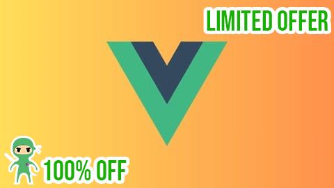 Free Coupon Vue.js Masterclass: Build Interactive Web Apps Quickly